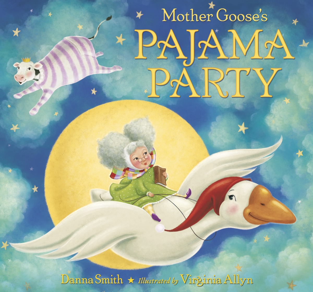 MOTHER GOOSE`S PAJAMA PARTY