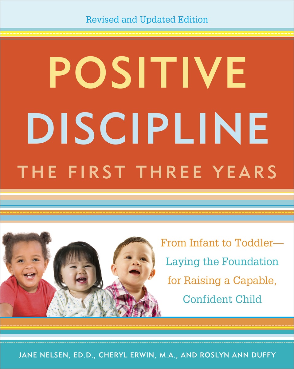 POSITIVE DISCIPLINE: THE FIRST