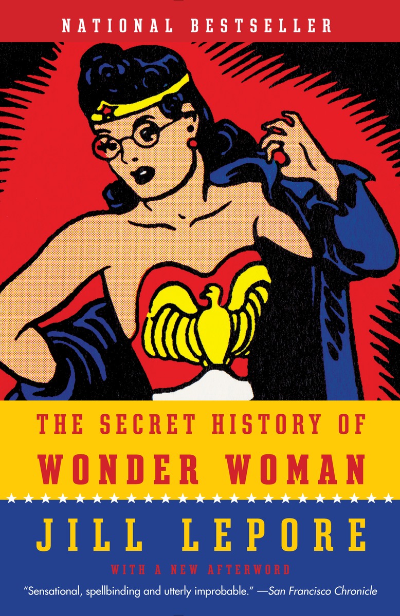 SECRET HISTORY OF WONDER WOMAN