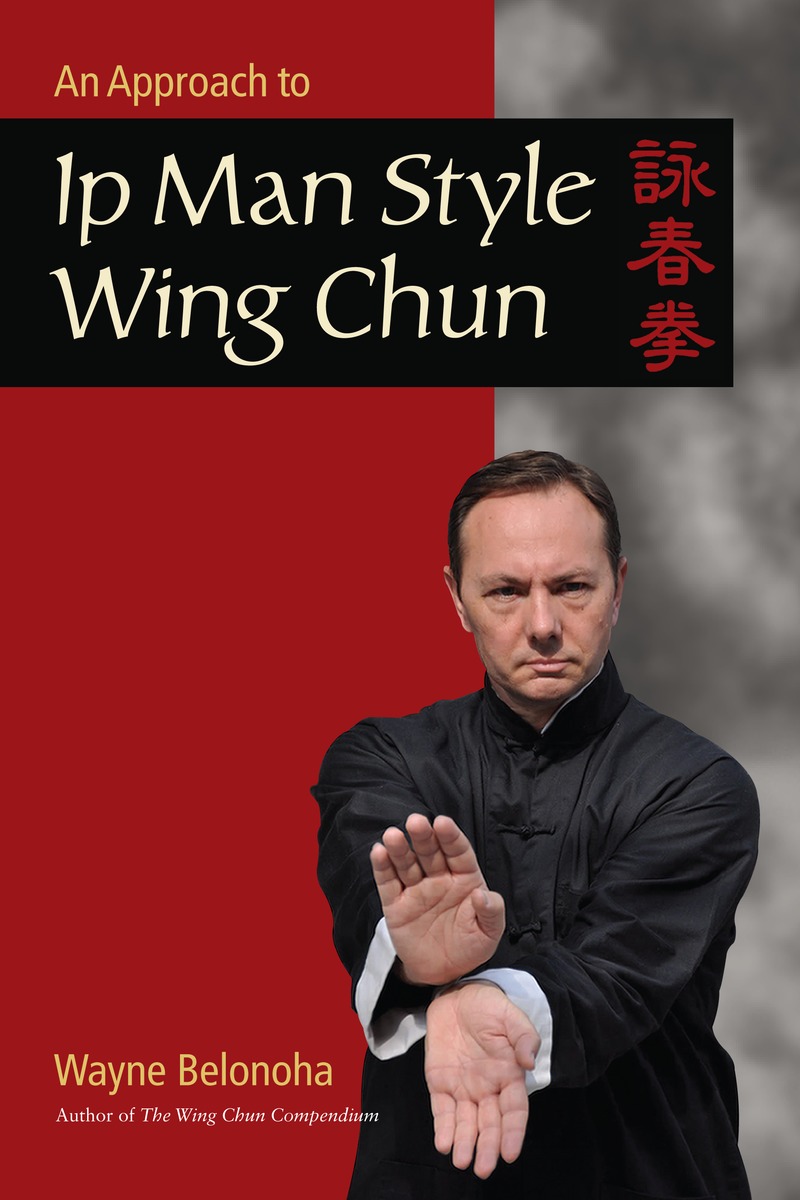 An Approach to: Ip Man Style Wing Chun
