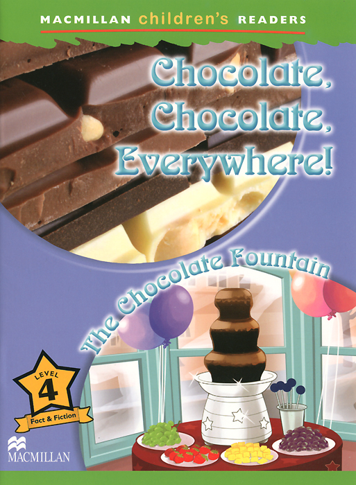 Chocolate, Chocolate, Everywhere! The Chocolate Fountain: Level 4