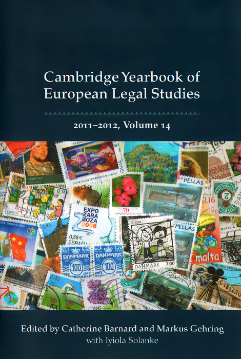 Cambridge Yearbook of European Legal Studies: 2011-2012: Volume 14