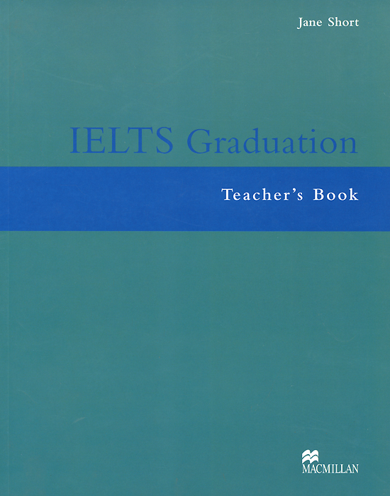 IELTS Graduation: Teacher's Book
