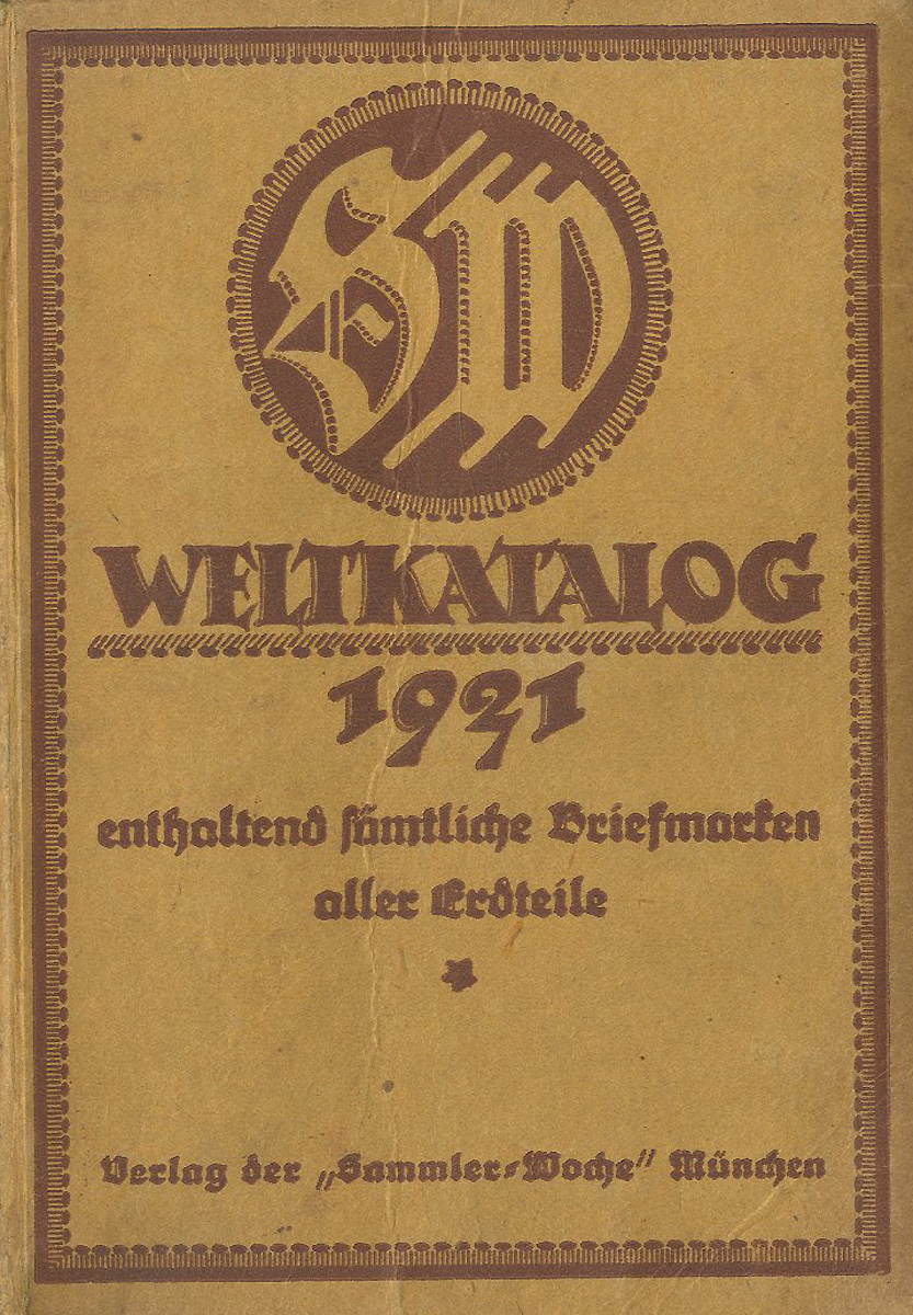 Weltkatalog 1921 enthaltend samtliche briefmarken aller erdteile