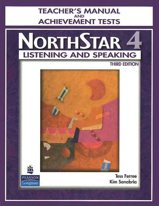 NorthStar: Listening and Speaking: Level 4: Teacher’s Manual and Achievment Tests (+ CD)