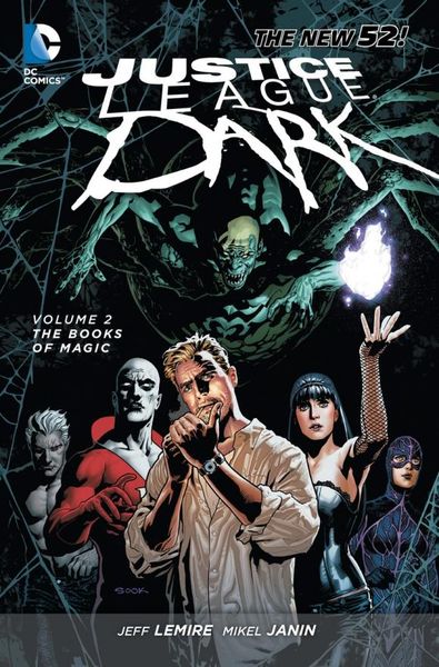 Justice League Dark: Volume 2: The Books of Magic