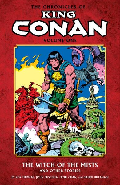 The Chronicles of King Conan Volume 1: The Witch of the Mists and Other Stories
