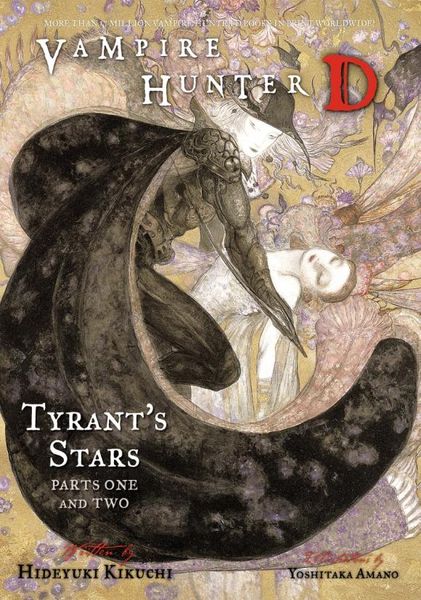 Vampire Hunter D: Volume 16: Tyrant`s Stars: Parts 1 & 2