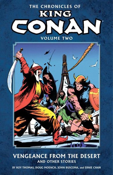 The Chronicles of King Conan Volume 2: Vengeance from the Desert And Other Stories