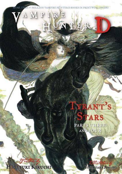 Vampire Hunter D: Volume 17: Tyrant`s Stars: Parts 3 & 4