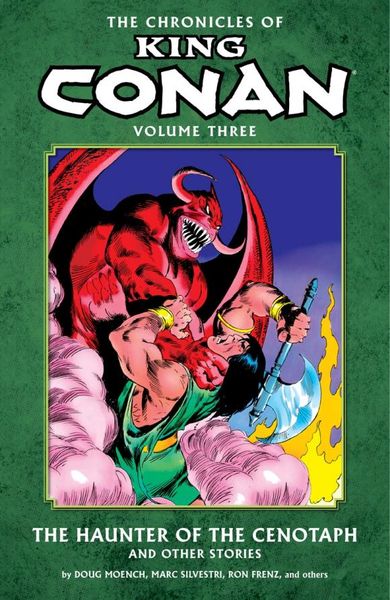 Chronicles of King Conan Volume 3: The Haunter of the Cenotaph and Other Stories