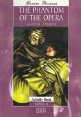 The Phanthom of the Opera: Level 4: Activity Book