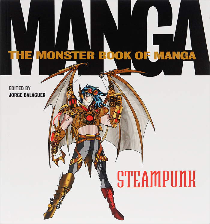 The Monster Book of Manga: Steampunk