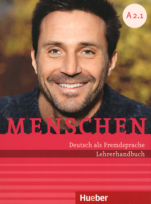 Menschen: Deutsch als Fremdsprache A2. 1: Lehrerhandbuch