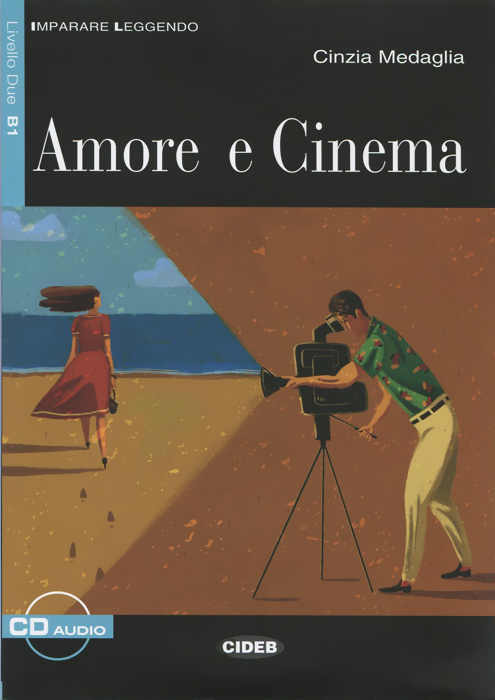 Amore e cinema: Livello due B1 (+ CD)