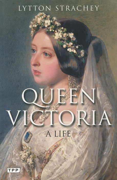 Queen Victoria. A Life