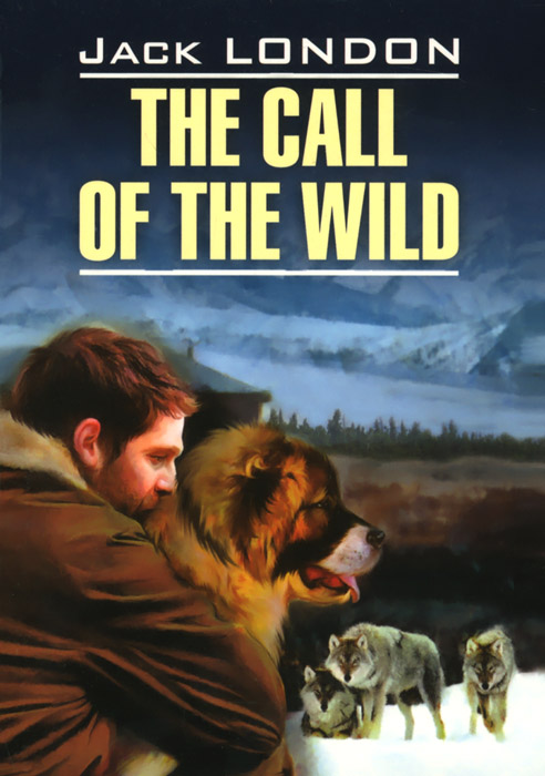 The Call of the Wild /Зов предков