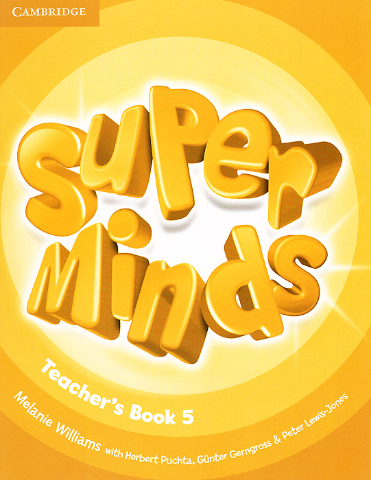 Super Minds: Level 5: Teacher's Book