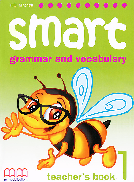 Smart Grammar and Vocabulary 1: Teacher's Book