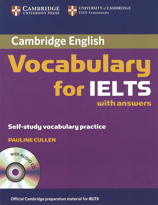 Cambridge English: Vocabulary for IELTS with Answers (+ CD)