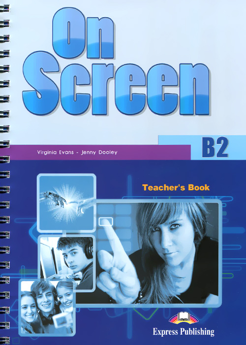On Screen: Level B2: Teacher's Book (+ Writing Book and Key)