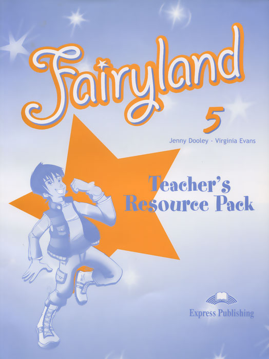 Fairyland 5. Teacher's Resource Pack