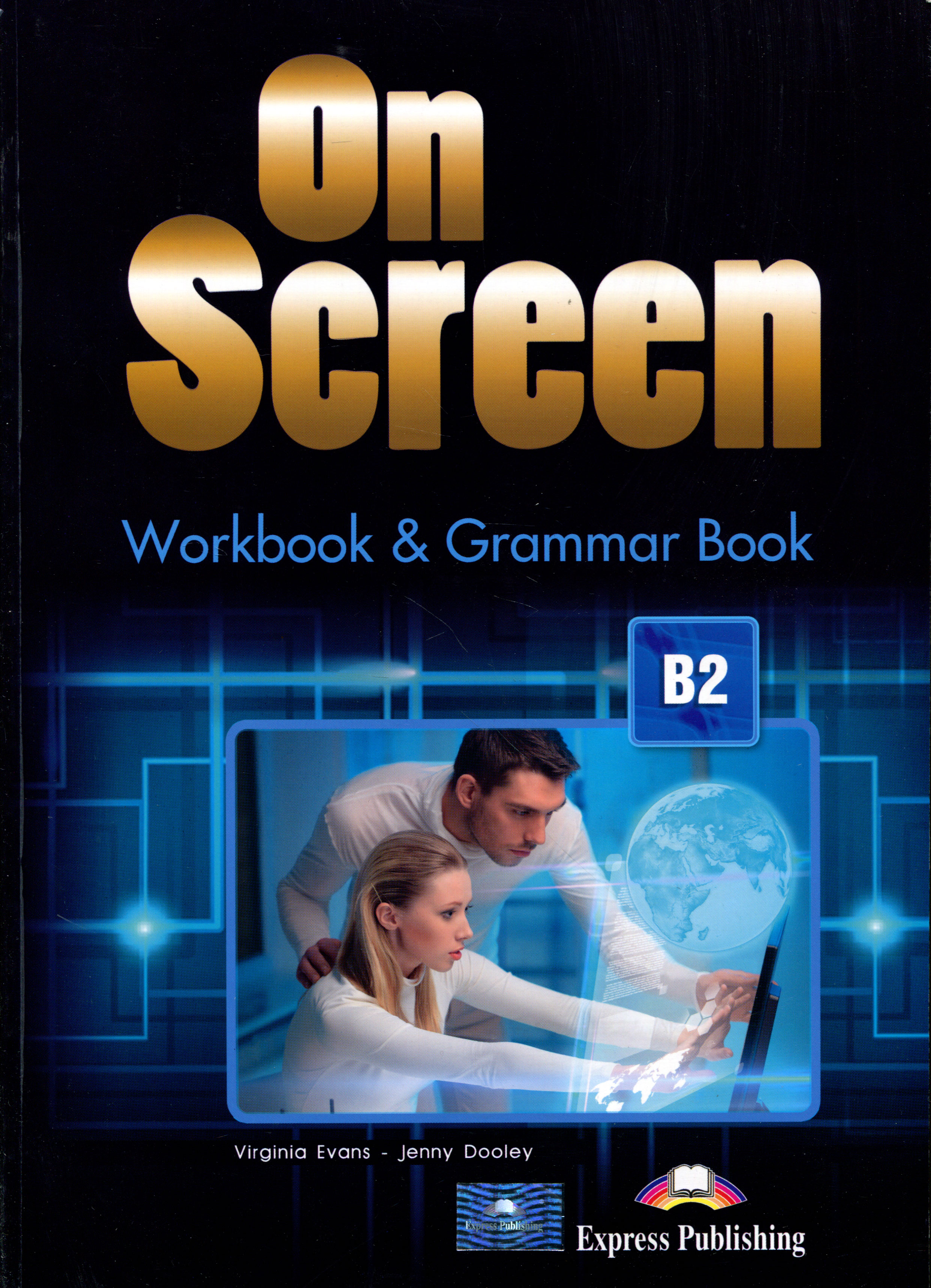 On Screen B2: Workbook&Grammar Book