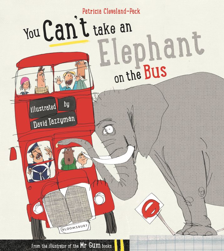 You Can`t Take An Elephant On the Bus