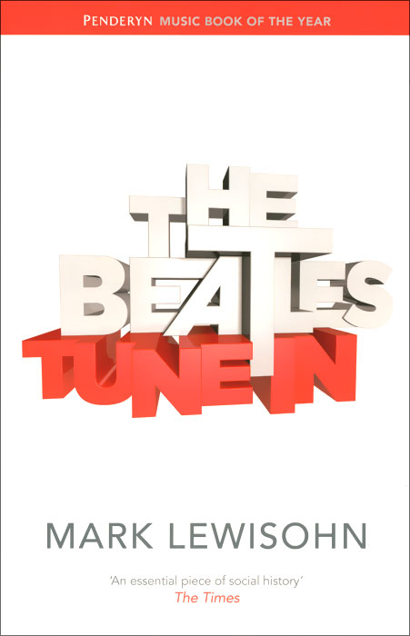 The Beatles: All These Years: Volume 1: Tune In