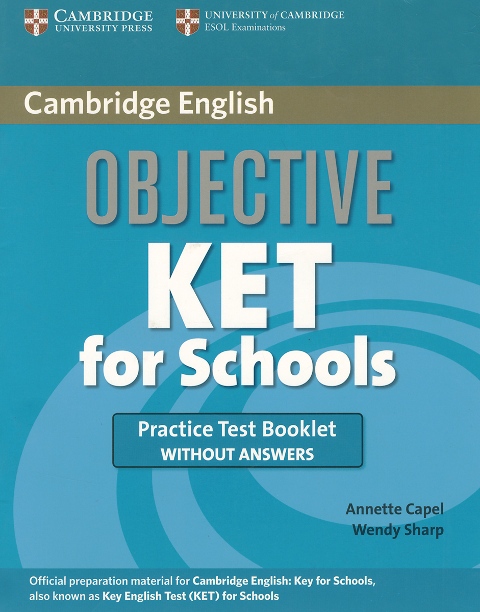 Objective KET for Schools: Practice Test Booklet without Answers