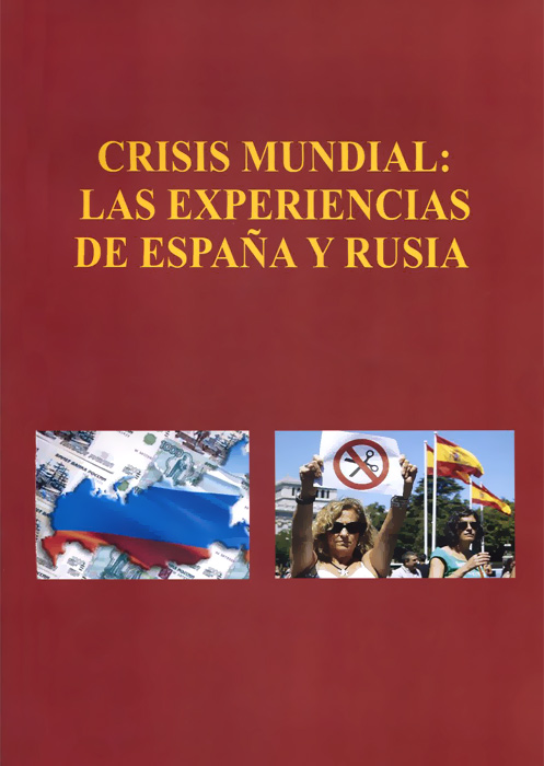Crisis mundial: Las experiencias de Espana y Rusia