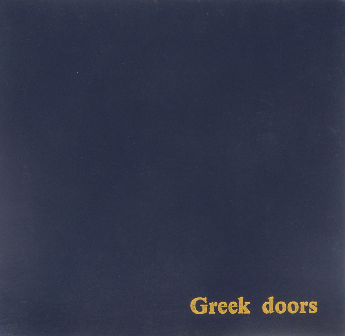 Greek Doors: Volume 1