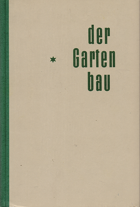 Der Gartenbau. Band II