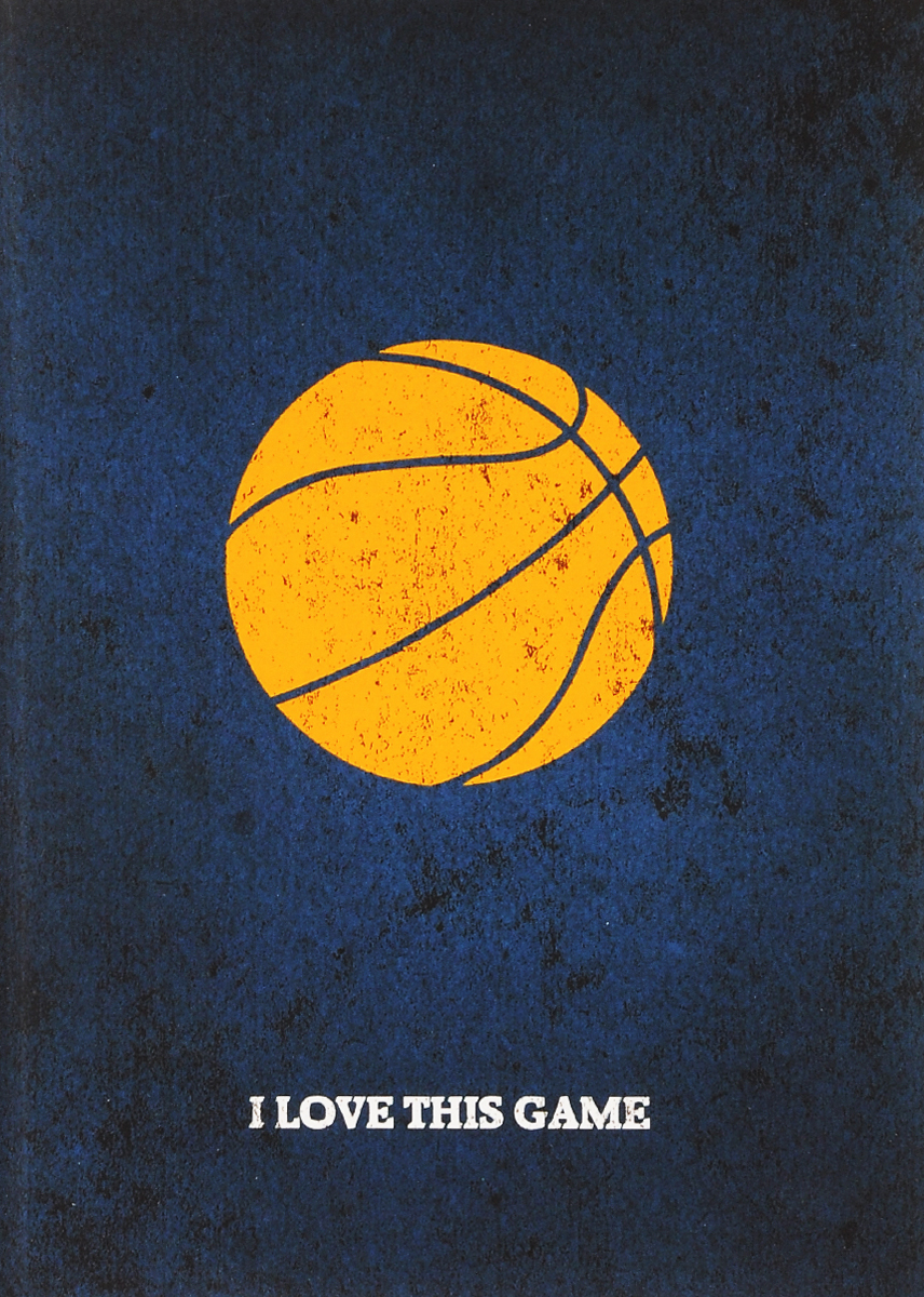 I Love This Game. Баскетбол. Блокнот