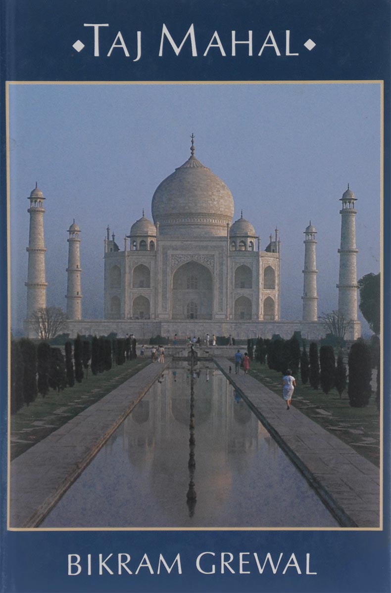 Taj Mahal: A Visitor's Guide