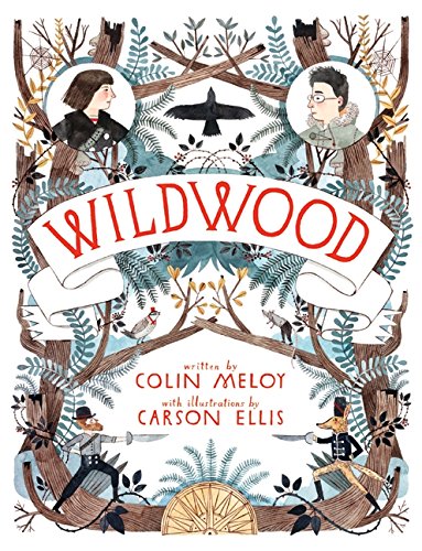 Wildwood: The Wildwood Chronicles: Book 1