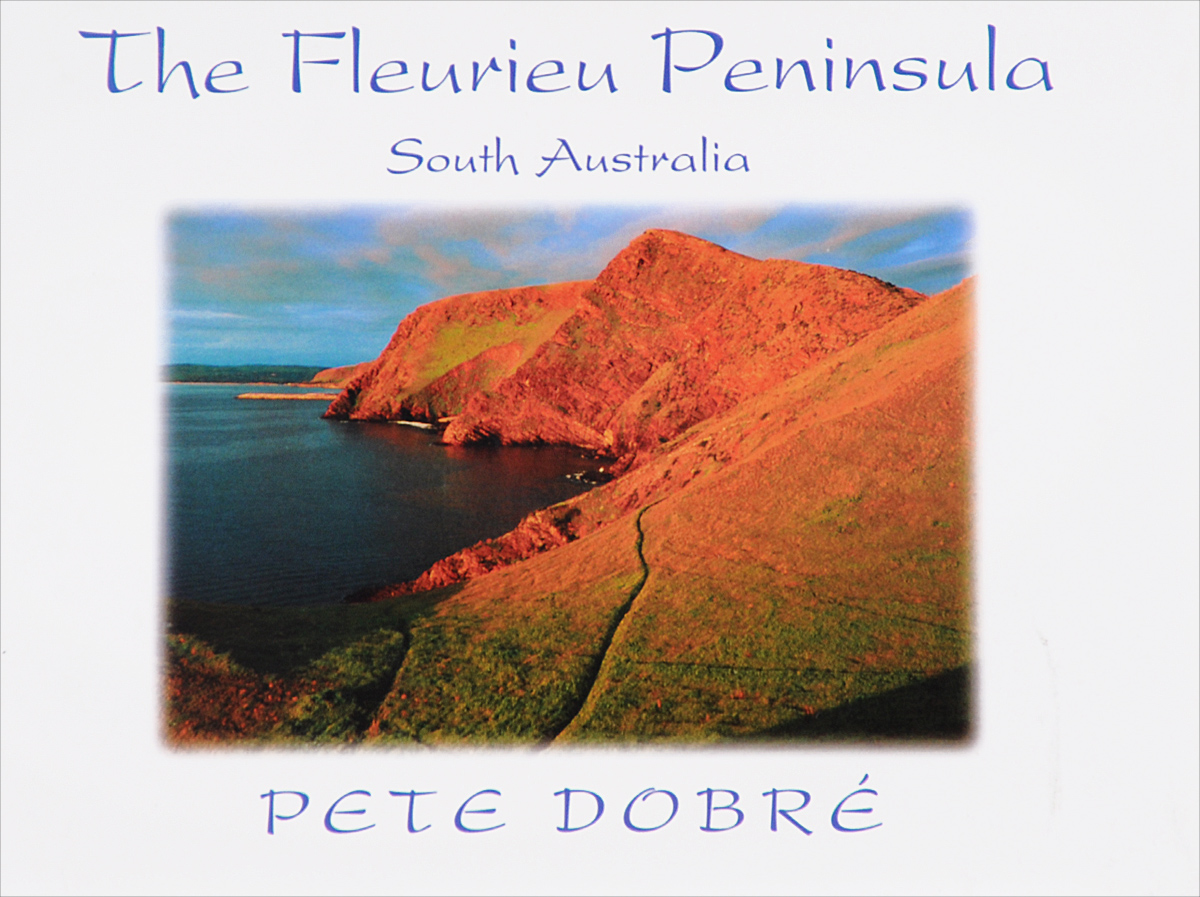 The Fleurieu Peninsula: South Australia