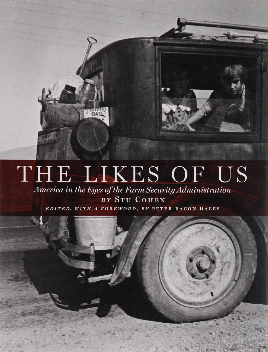 The Likes of Us: America in the Eyes of the Farm Security Administration