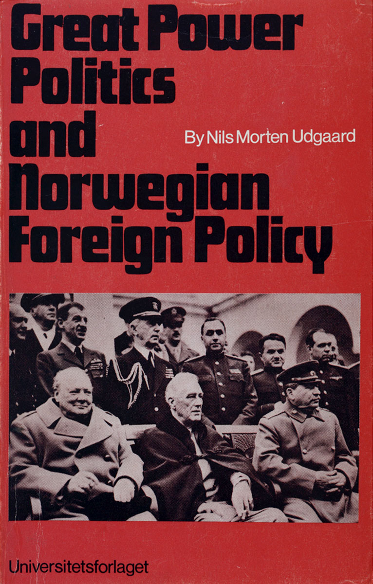 Great Power Politics and Norwegian Foreign Policy