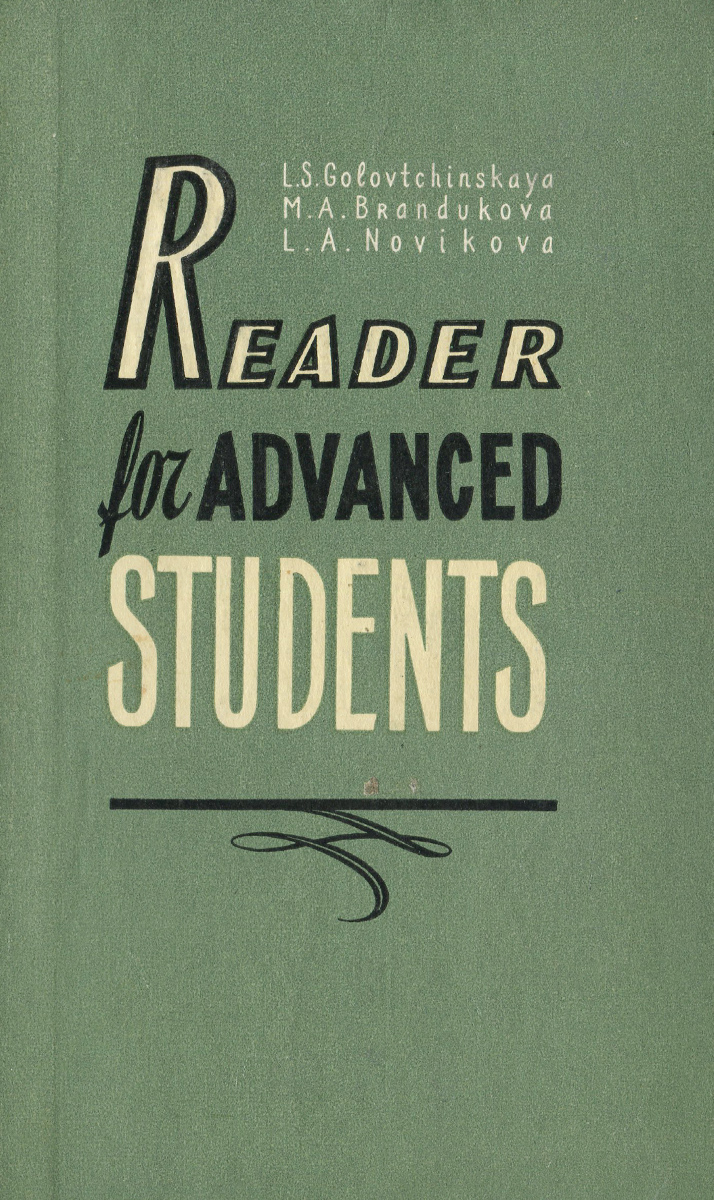 Reader for advanced students /Пособие по развитию навыков устной речи