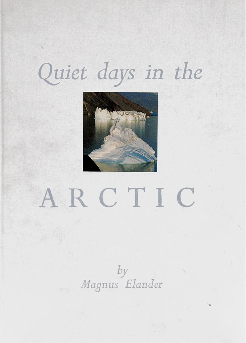 Quiet Days in the Arctic