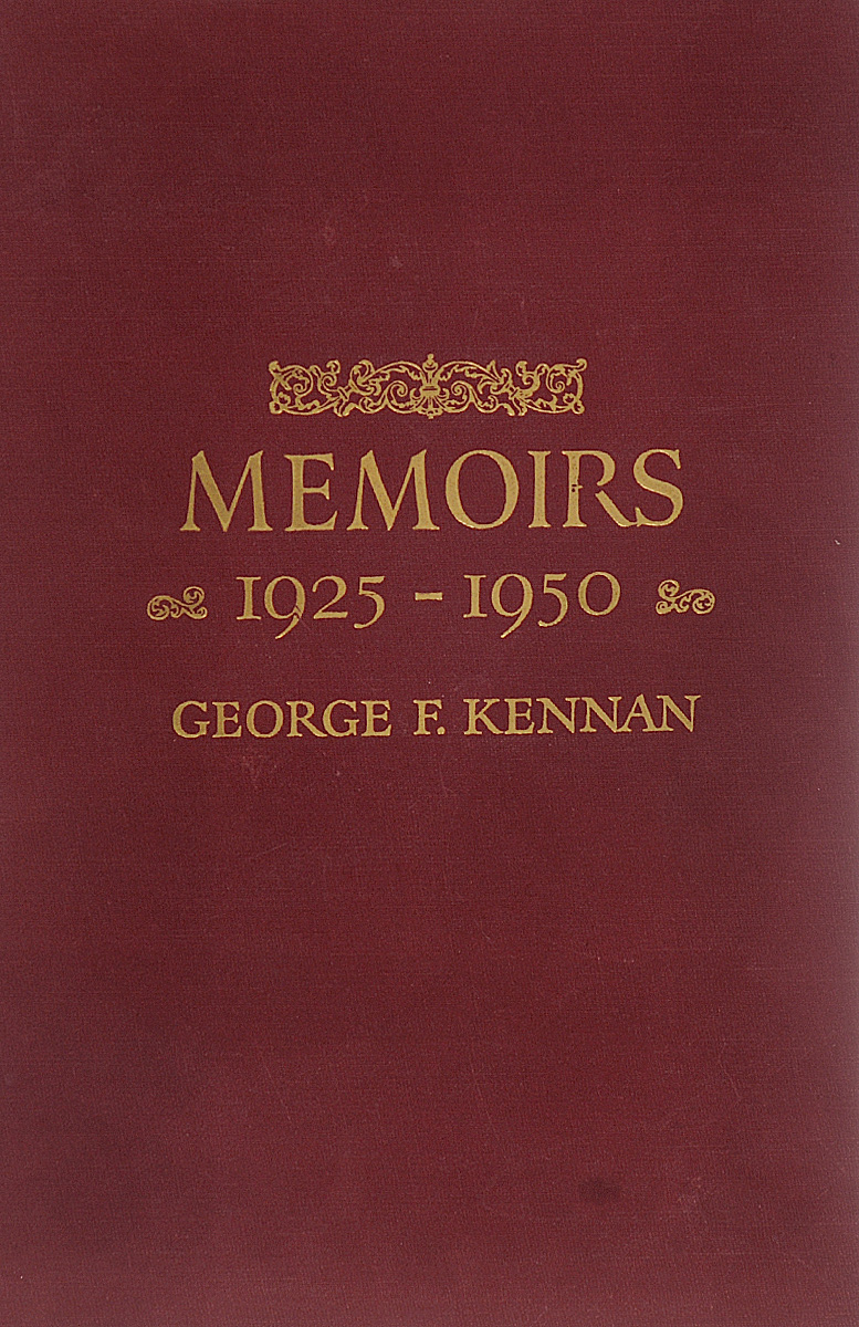 George F. Kennan: Memoirs 1925-1950