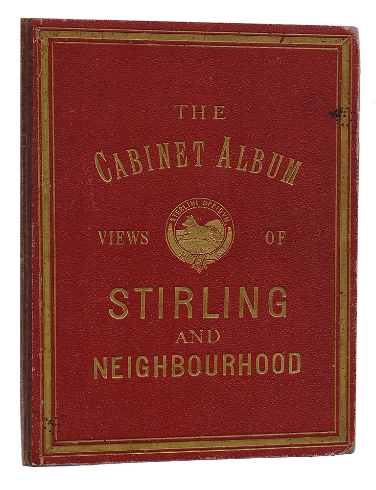 The Cabinet Album. Views of Stirling and Neighbourhood