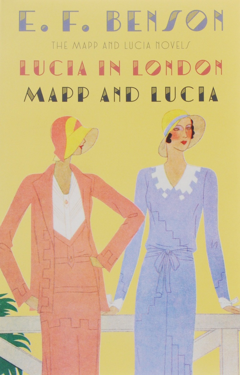Lucia in London. Mapp and Lucia