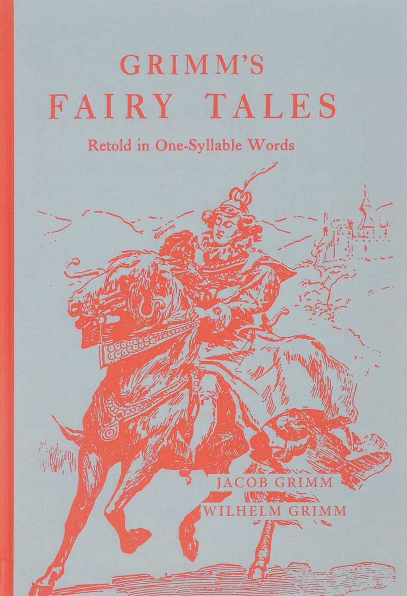Grimm's fairy tales: Retold in one-syllable words