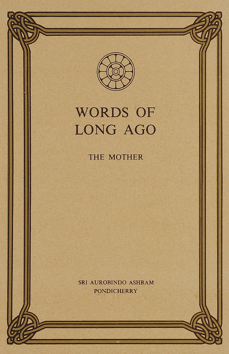 The Mother: Words of Longs Ago: Volume 2