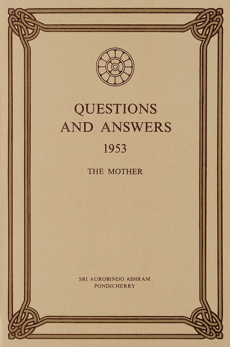 The Mother: Questions And Answers: Volume 5