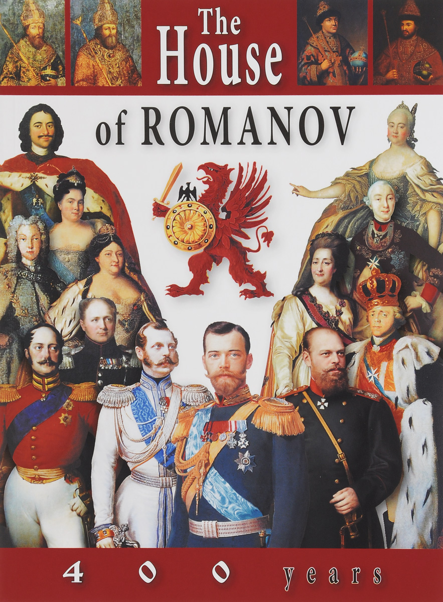 The House Of Romanov: 400 Years