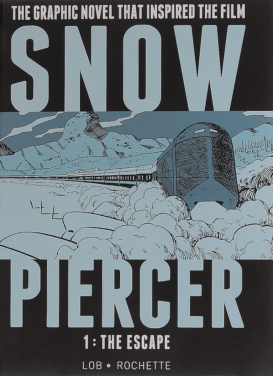 Snowpiercer: Volume 1: The Escape