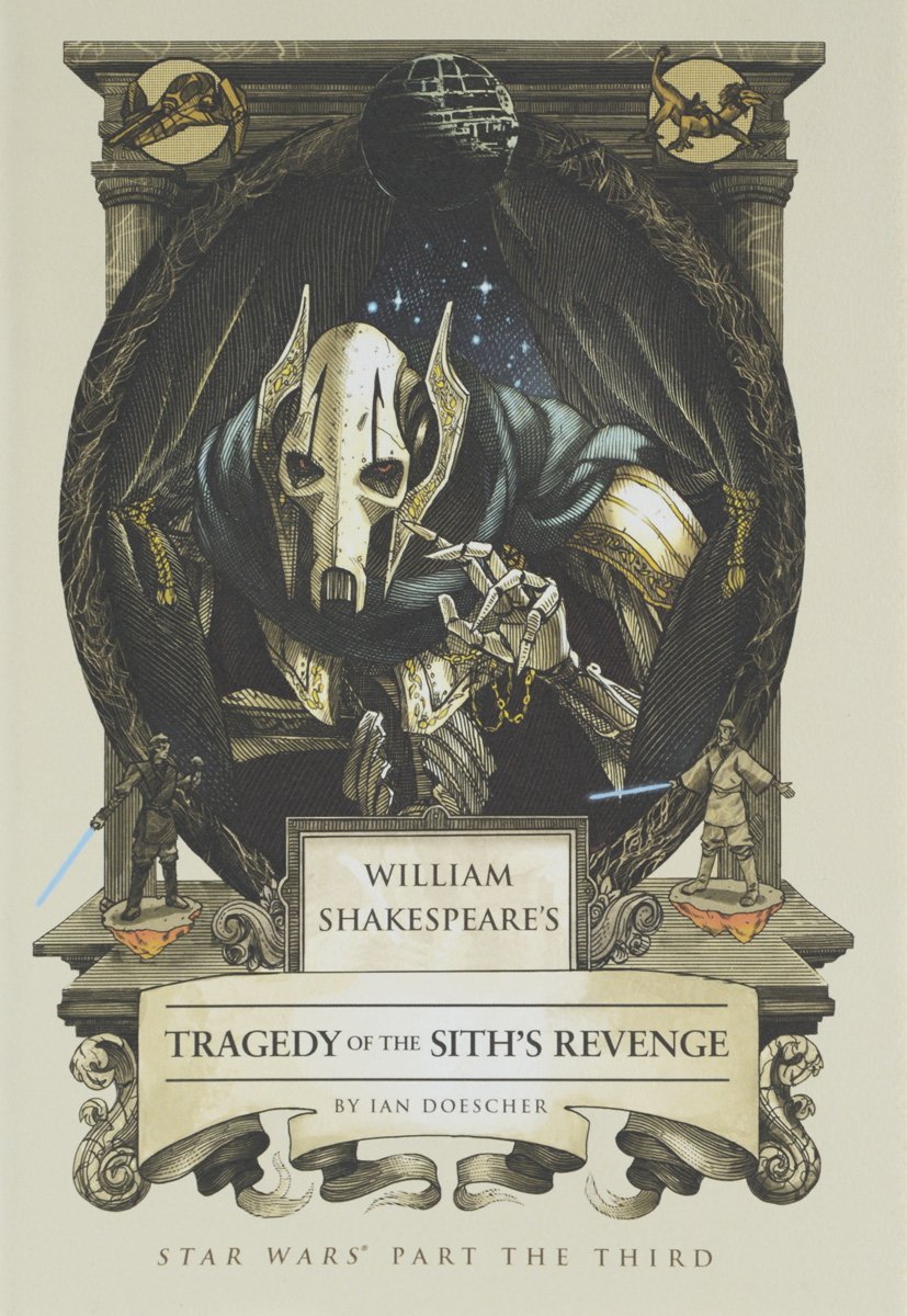 William Shakespeare's Tragedy of the Sith’s Revenge